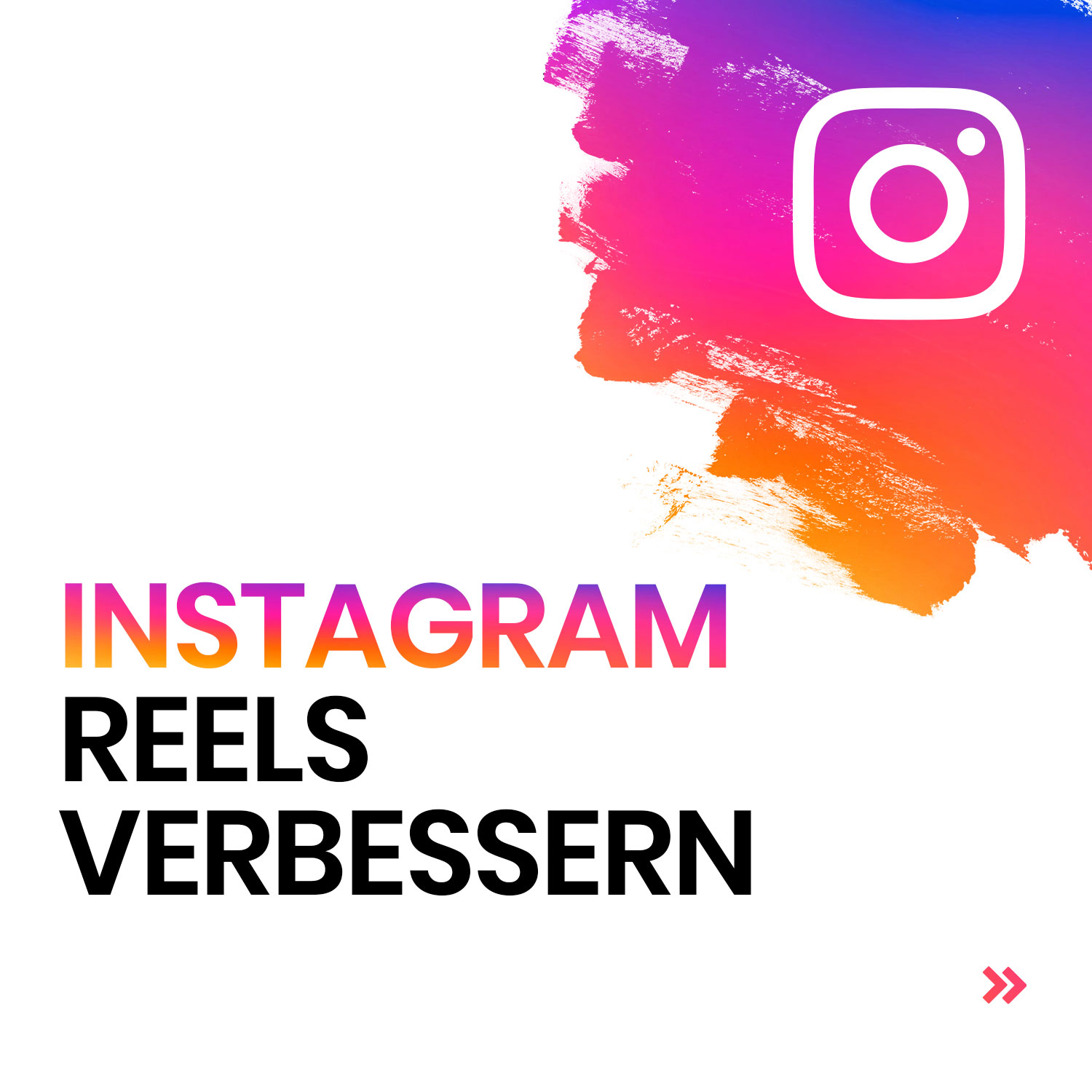 Improve Instagram Reels - new media labs